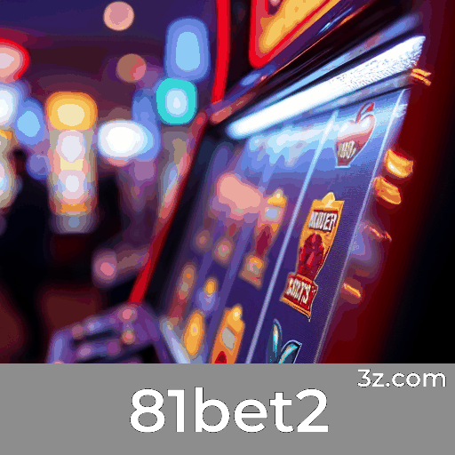 81bet2: Experiência Profissional e Interativa no Cassino